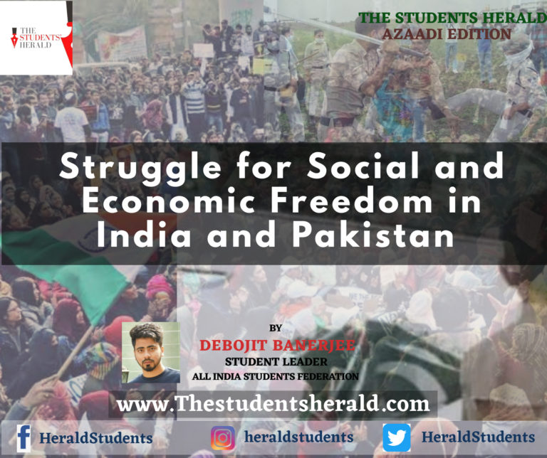 Struggle for Social and Economic Freedom in India and Pakistan